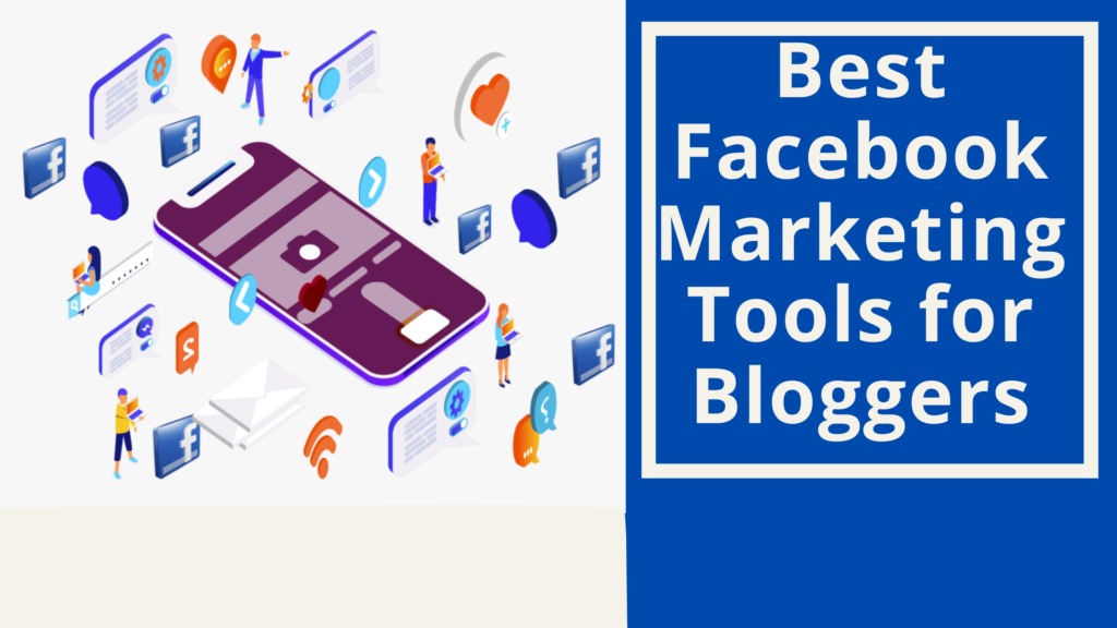Best Facebook Marketing Tools for Bloggers